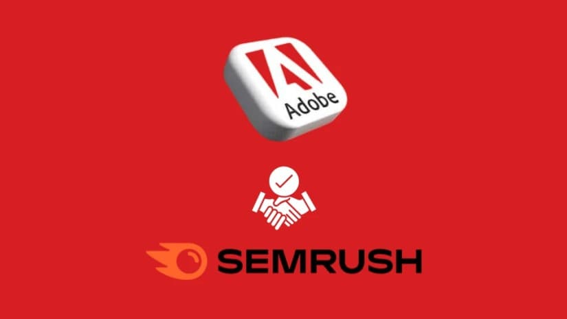 Adobe-მ Semrush ოფიციალურად შეიძინა