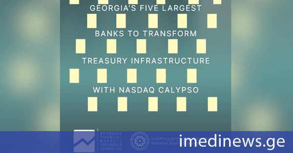 Nasdaq Calypso-სა და საქართველოს ეროვნულ ბანკს შორის ისტორიული პარტნიორობის დაწყების ფარგლებში, ხუთი წამყვანი ქართული კომერციული ბანკი სახაზინო ინფრასტრუქტურის ტრანსფორმაციას მოახდენს